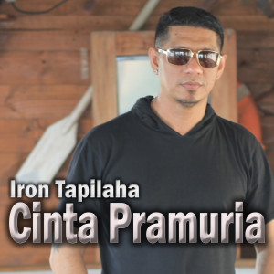Album Cinta Pramuria oleh Iron Tapilaha