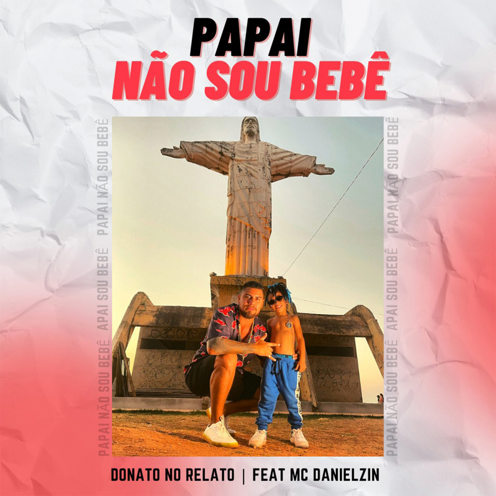 Papai Não Sou Bebê