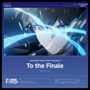 Album To the Finale（Original Game Soundtrack） from Wuthering Waves