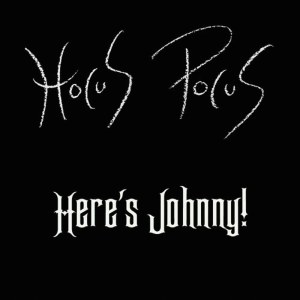 ดาวน์โหลดและฟังเพลง Here's Johnny!(Bam Bam Bam) พร้อมเนื้อเพลงจาก Hocus Pocus