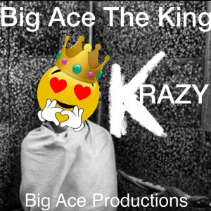 Album Krazy from Big Ace The King