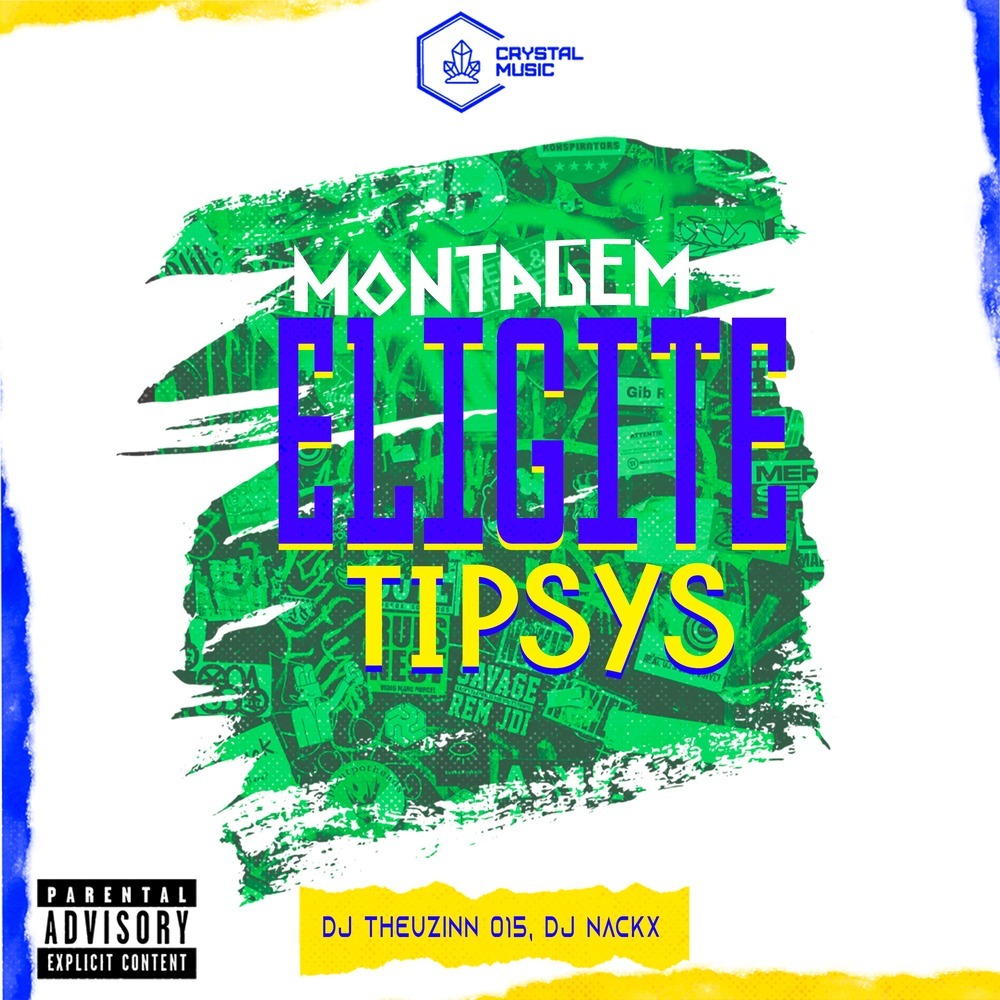 Montagem Eligite Tipsys (Explicit)