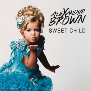 ดาวน์โหลดและฟังเพลง Sweet Child พร้อมเนื้อเพลงจาก Alexander Brown