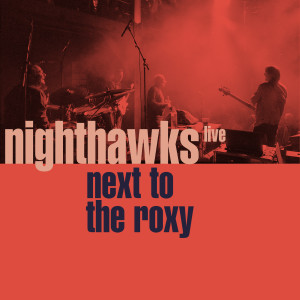Album Next to the Roxy from Nighthawks