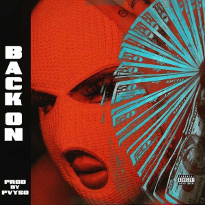 Listen to Back On (Explicit) song with lyrics from jus.