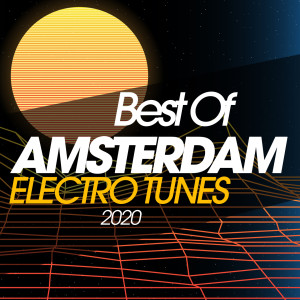 Album Best Of Amsterdam Electro Tunes 2020 from RI.LO.VE.