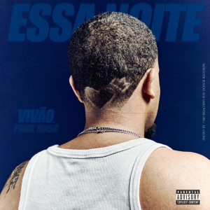ดาวน์โหลดและฟังเพลง Essa Noite พร้อมเนื้อเพลงจาก Vivão