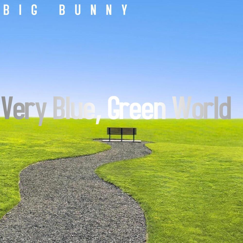 A Very Blue, Green World (Extended Version)