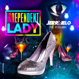 Listen to Independent Lady song with lyrics from Jerra Nelo