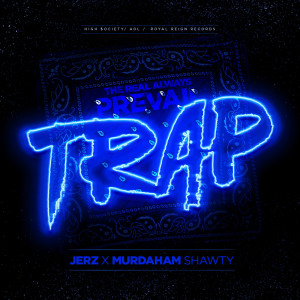 Jerz的专辑The Real Always Prevail (T.R.A.P.) (Explicit)