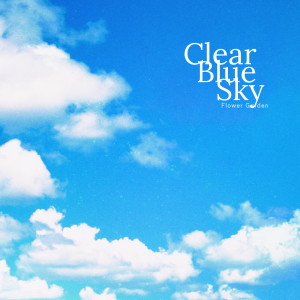 อัลบัม Clear Blue Sky ศิลปิน 플라워 가든