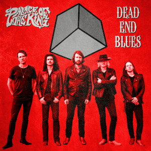 Listen to Dead End Blues song with lyrics from Palace of the King