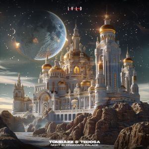 Listen to Night in Kingdom's Palace song with lyrics from Tombazz