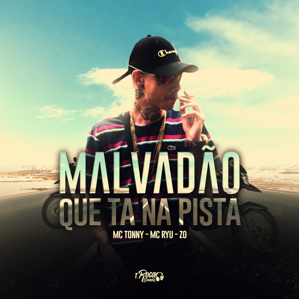 Malvadão Que Tá na Pista