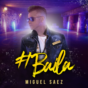 Album Baila from Miguel Saez