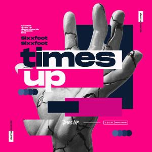 Album Times Up from SixxFoot