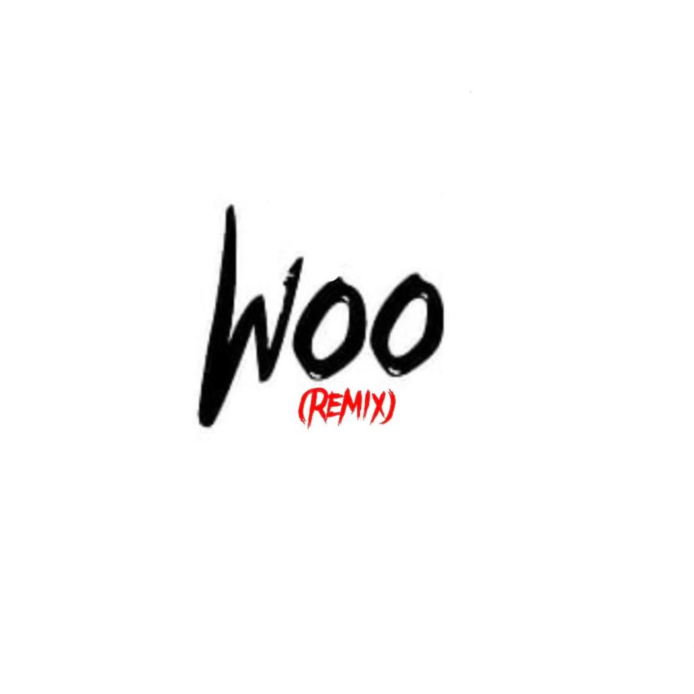 Woo (Remix)