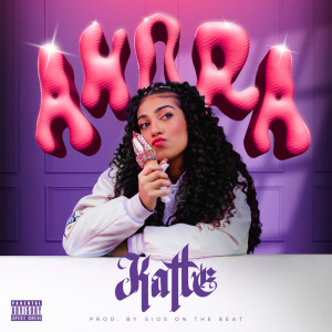 Listen to AHORA (Explicit) song with lyrics from Kattê