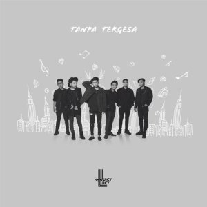 Listen to Tanpa Tergesa song with lyrics from Juicy Luicy