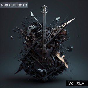 Musikopedie的專輯Musikopedie, Vol. XLVI