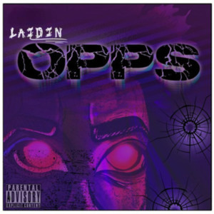 Listen to Opps (Explicit) song with lyrics from Laidin