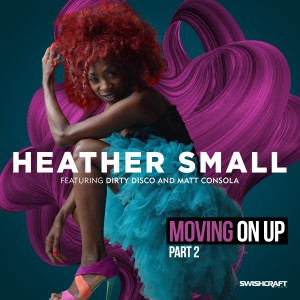 Heather Small的專輯Moving on Up (Part 2)