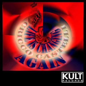 Cricco Castelli的專輯Kult Records Presents: Life Is Changing Again