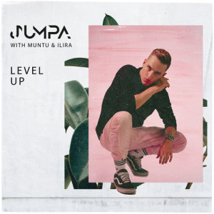 ดาวน์โหลดและฟังเพลง Level Up พร้อมเนื้อเพลงจาก Jumpa