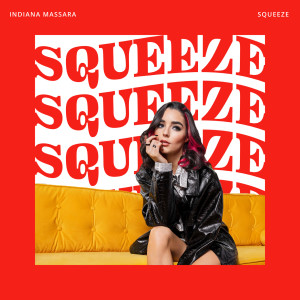 Squeeze dari Indiana Massara