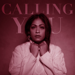 收聽Davina Raja的Calling You (Live Strings Version)歌詞歌曲