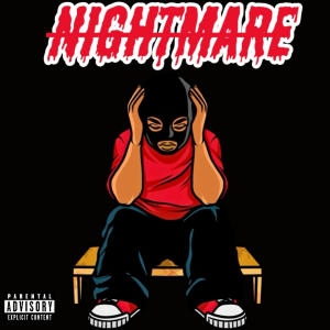 收聽Sdouble的NIGHTMARE (Explicit)歌詞歌曲