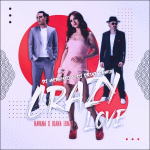 อัลบัม Crazy Love (DJ Mephisto & DJ Dr1ve Radio Mix) ศิลปิน Havana