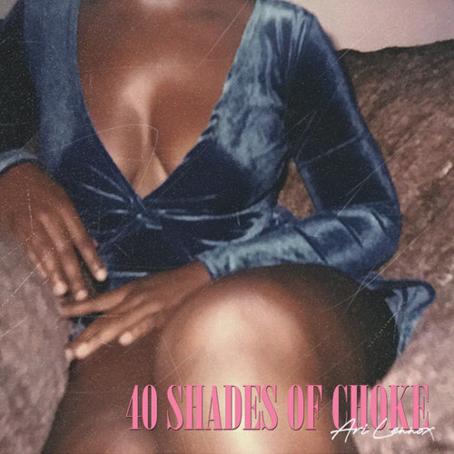 40 Shades of Choke (Explicit)