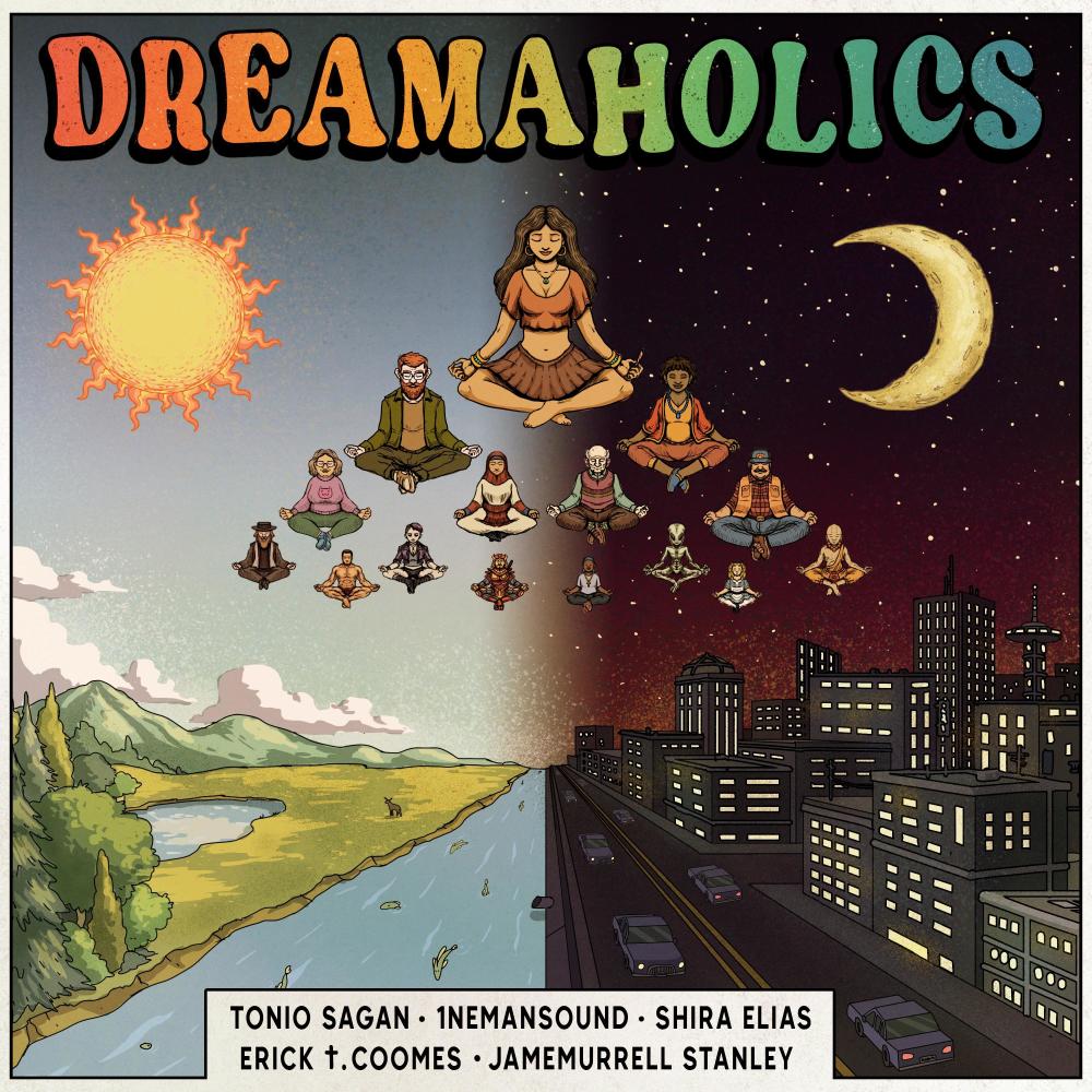 Dreamaholics(feat. Shira Elias, Erick t Coomes & Jamemurrell Stanley) (Explicit)