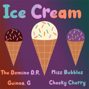 Dengarkan Ice Cream(feat. Guinea. G & Cheeky Cherry) lagu dari The Domino D.R. dengan lirik