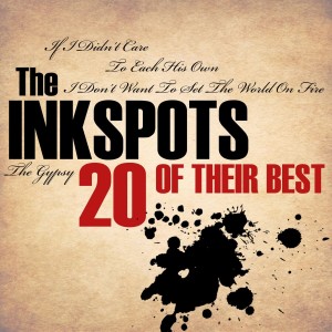 The Ink Spots的專輯20 Of Their Best