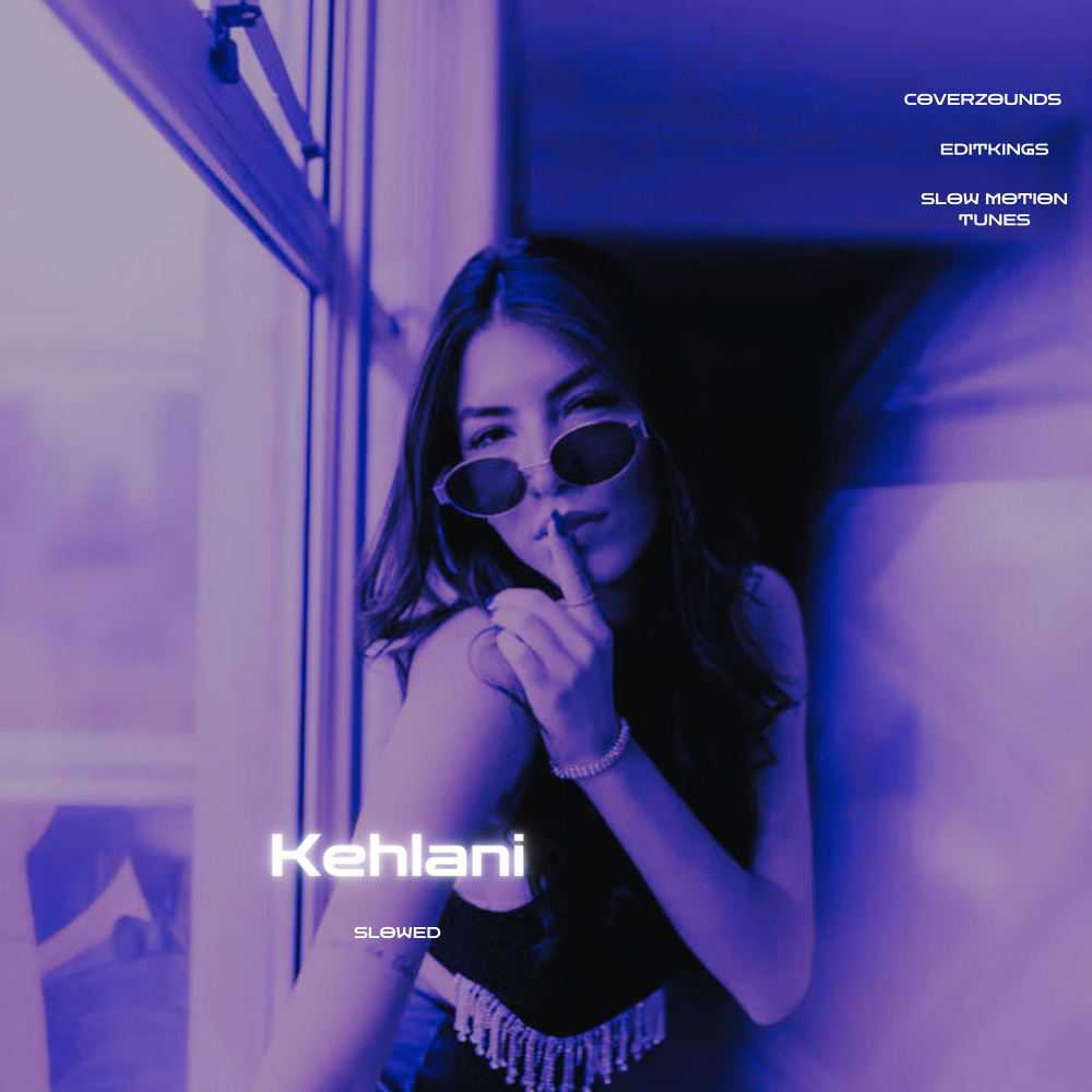 Kehlani (Slowed)