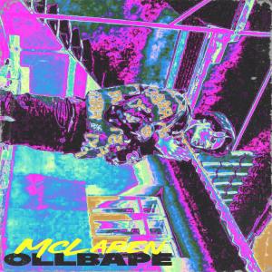 Listen to Mclaren (Explicit) song with lyrics from OLLBAPE