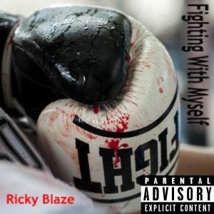 Ricky Blaze的專輯Fighting With Myself (Explicit)