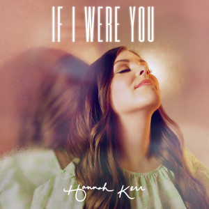 Album If I Were You from Hannah Kerr
