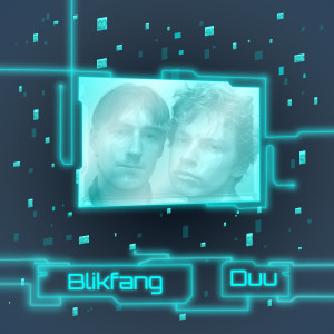 收聽Blikfang的Duu歌詞歌曲