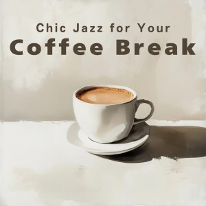 Album Chic Jazz for Your Coffee Break oleh Relaxing Guitar Crew