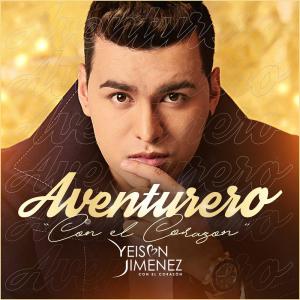 收聽Yeison Jimenez的Aventurero歌詞歌曲