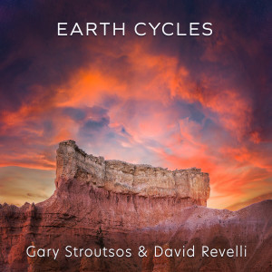Gary Stroutsos的專輯Earth Cycles (Ancestral Lands)