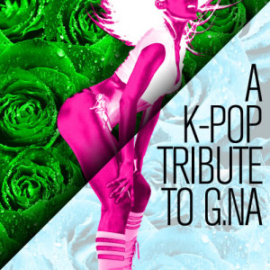 อัลบัม A K-Pop Tribute to G.na ศิลปิน Park Kim (박김)