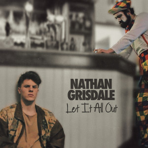收聽Nathan Grisdale的Let It All Out歌詞歌曲