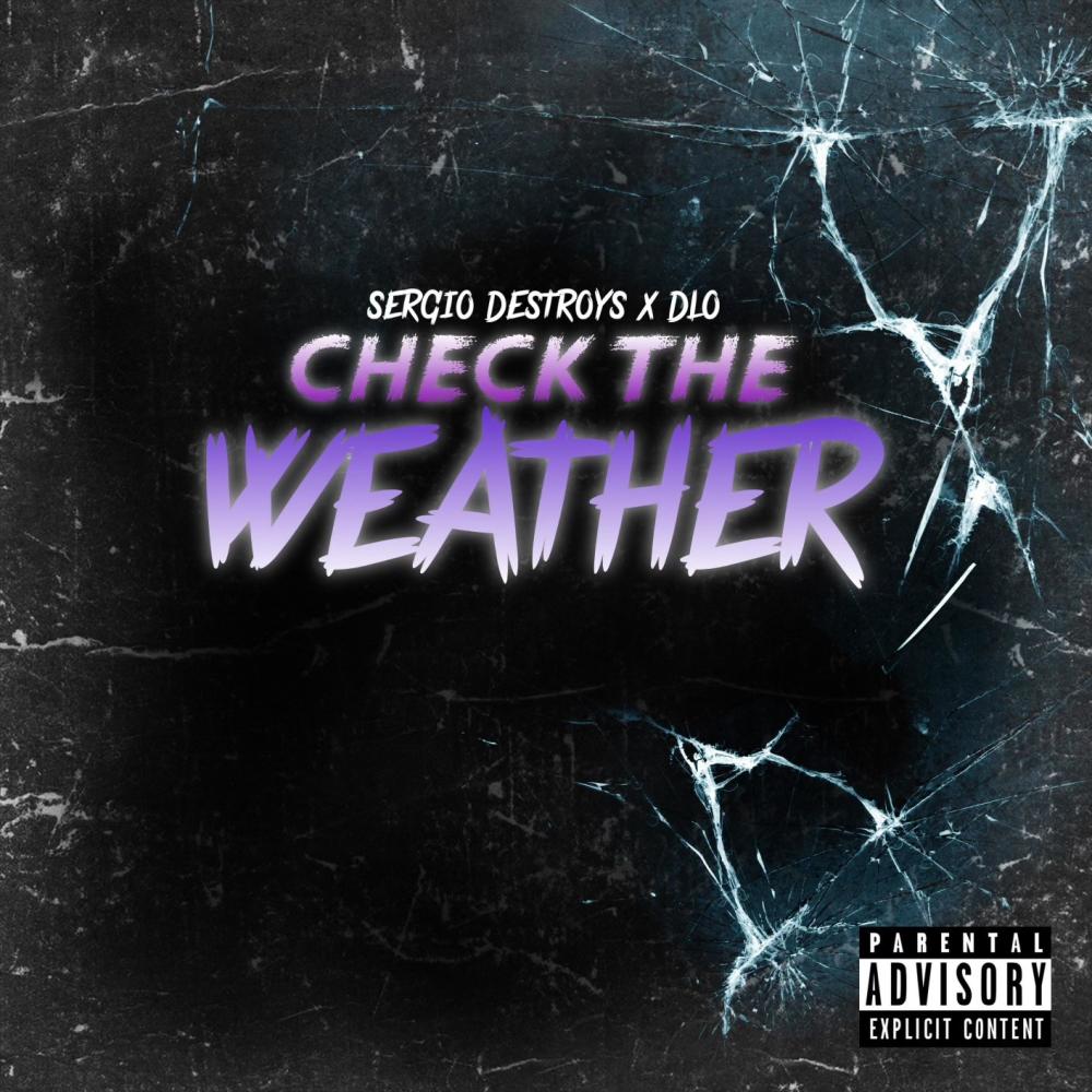 Check The Weather (feat. D-Lo) (Explicit)