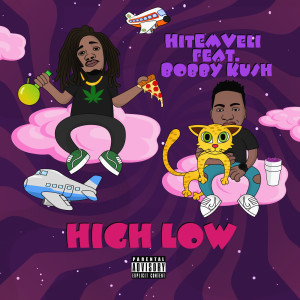 Listen to High Low (Explicit) song with lyrics from HitEmVeli