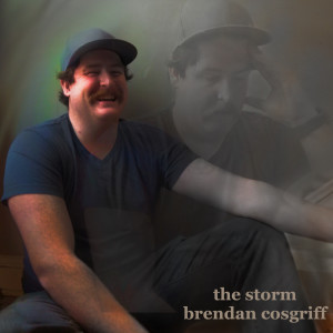 Dengarkan The Storm lagu dari Brendan Cosgriff dengan lirik