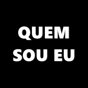 Listen to Quem Sou Eu (Explicit) song with lyrics from DJ Karen